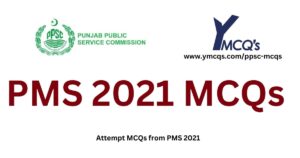 Attempt PMS 2021 MCQs.