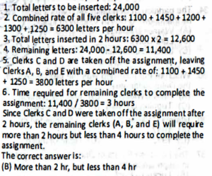 A group of five clerks have been assigned to insert 24,000 letters into envelopes. The clerks perform this work at the following rates of speed: Clerk A, 1100 letters an hour; Clerk B, 1450 letters an hour; Clerk C, 1200 letters an hour, Clerk D, 1300 letters an hour; Clerk E, 1250 letters an hour. At the end of two hours of work, Clerks C and D are assigned to another task. From the time that Clerks C and D were Taken off the assignment, the number of hours required for the remaining clerks to complete this assignment is: