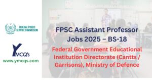FPSC announced 6 vacancies for Assistant Professor in various subjects.