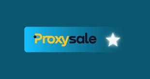ProxySale Review: A Comprehensive Look at Proxy Solutions for 2025